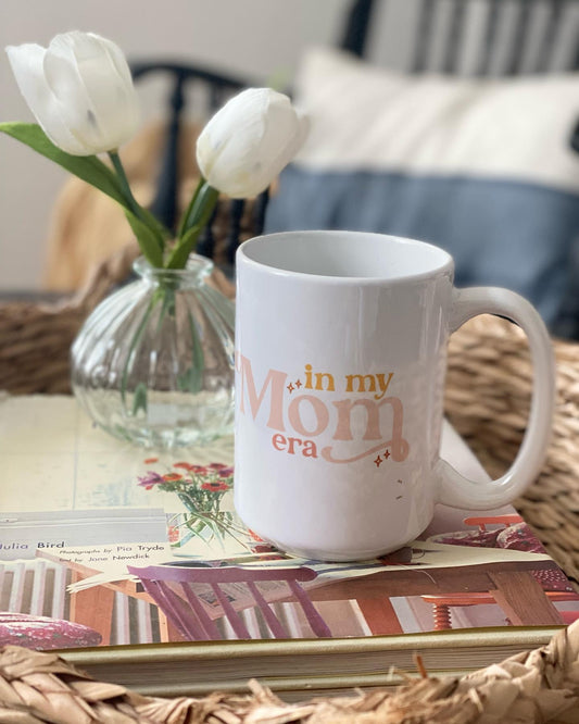 In My Mom Era Mug 15oz