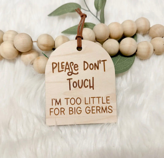 Don’t Touch Baby Sign