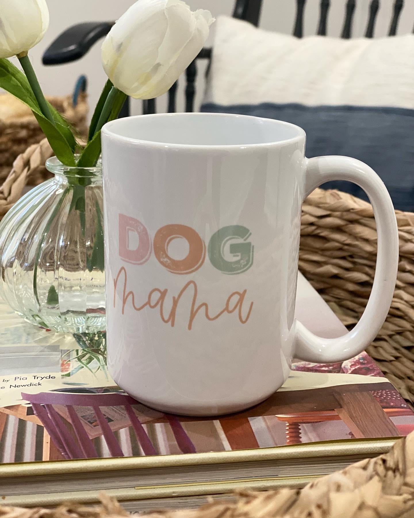 Dog Mama Mug 15oz